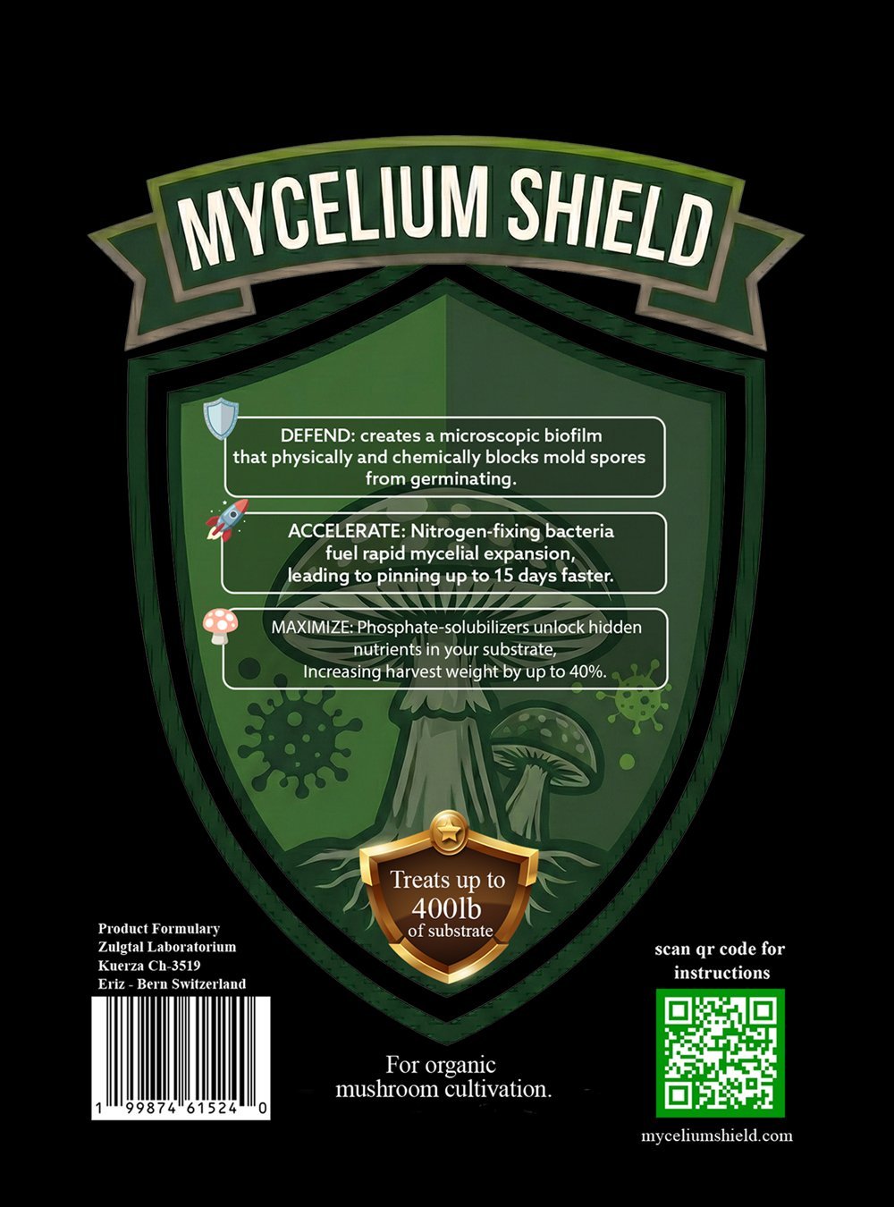 Mycelium Shield back panel: green heraldic shield detailing the Defend, Accelerate and Maximize modes of action, with a gold ‘treats up to 400 lb of substrate’ seal